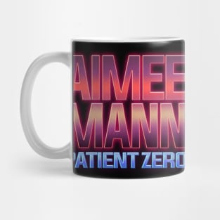 patient zero aimee mann Mug